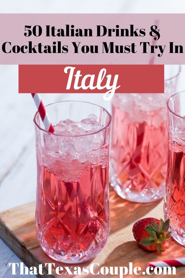 50 Italian Drinks That You Must Try in Italy That Texas Couple